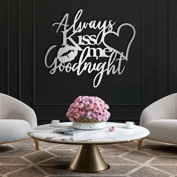 Always Kiss Me Goodnight Metal Wall Art | Love Sign - Image 2